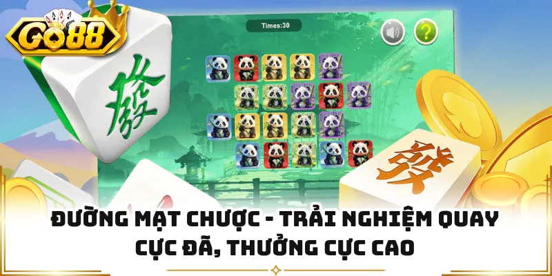 Đường Mạt Chược - Trải Nghiệm Quay Cực Đã, Thưởng Cực Cao