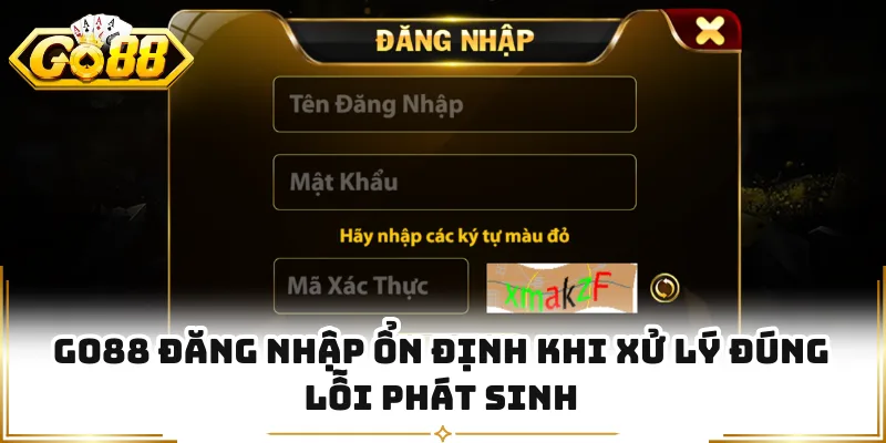 GO88 đăng nhập ổn định khi xử lý đúng lỗi phát sinh